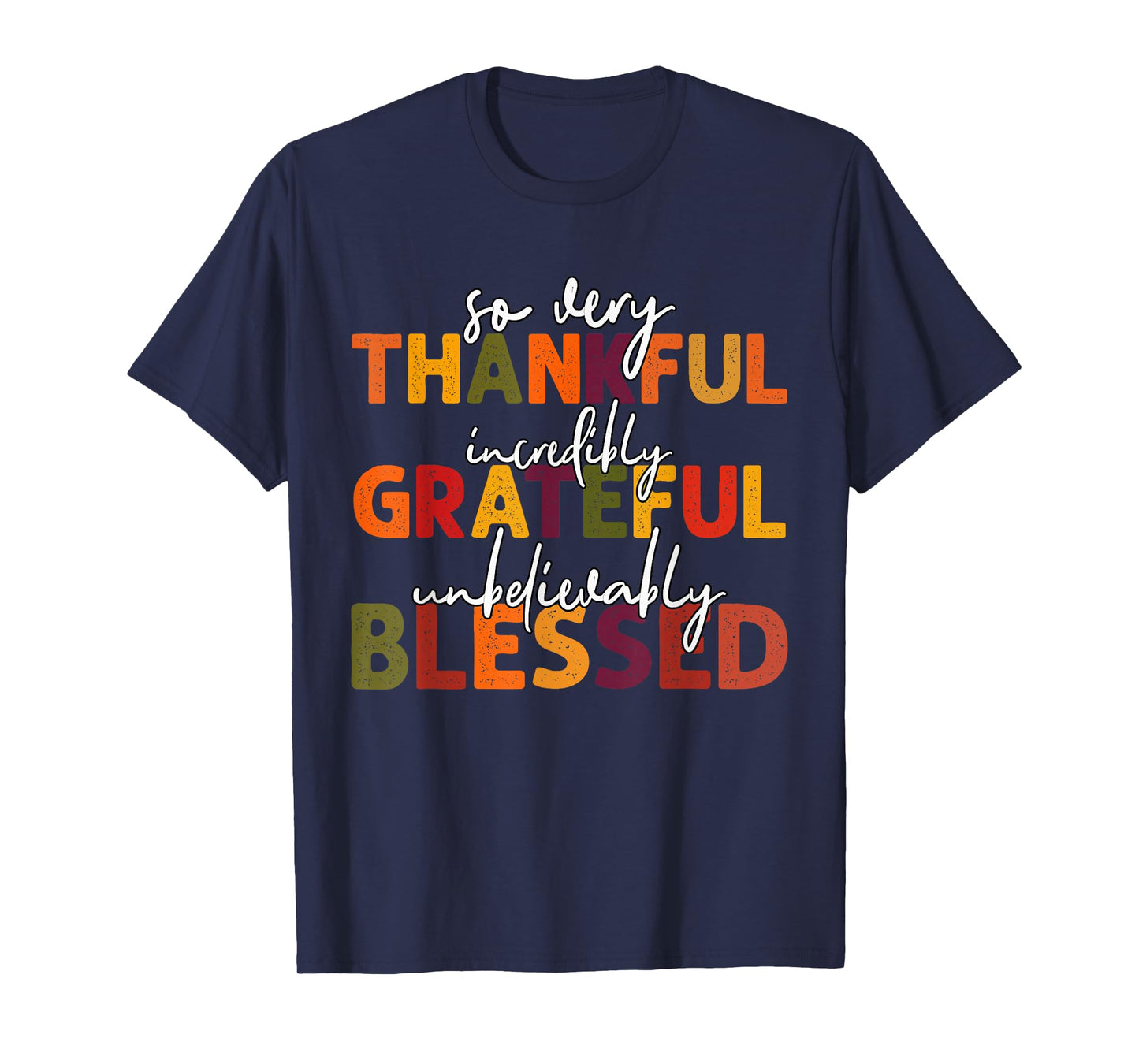 Thankful Grateful Blessed Thankful Thanksgiving Womens Mens T-Shirt