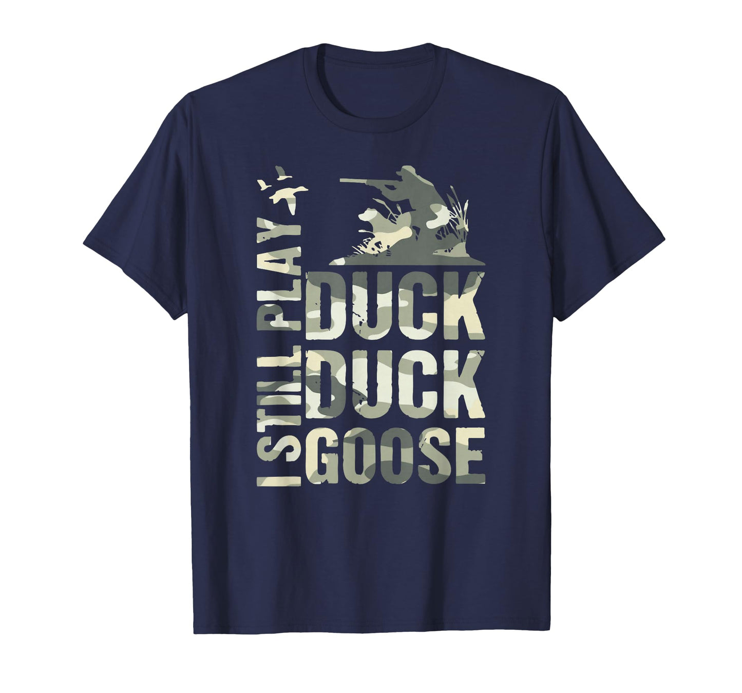 I Still Play Duck Hunting Funny Camo US Flag Hunter Dad Men T-Shirt