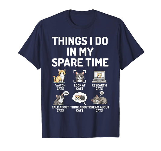 Things I Do in My Spare Time Funny Cat Watching T-Shirt
