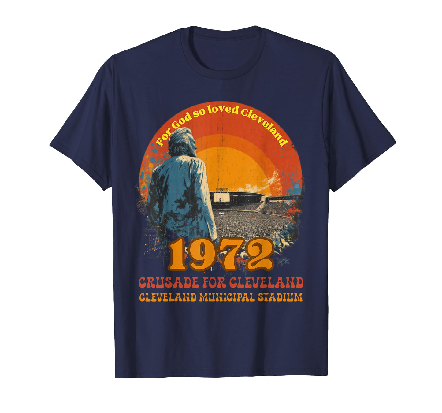 1972 Cleveland Municipal Stadium Christian Revival T-Shirt