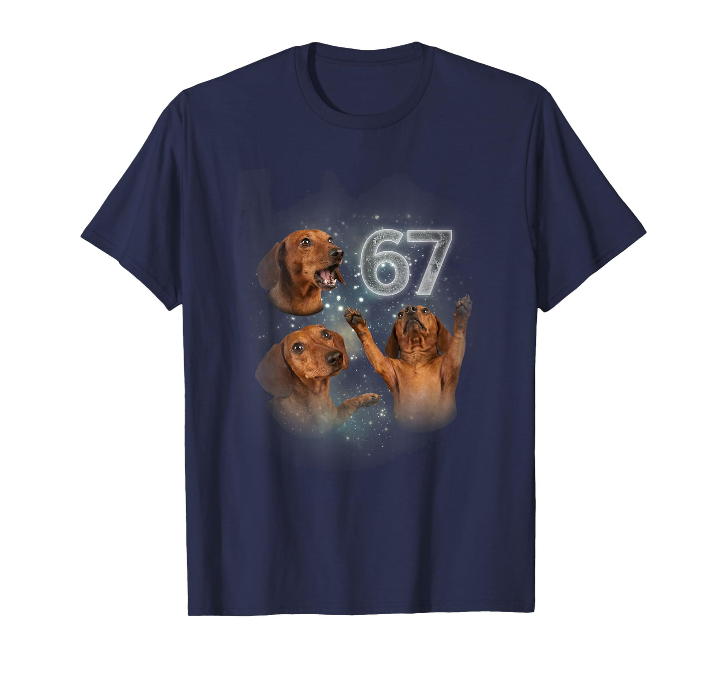 67 Funny Dachshund Howling at The Moon Meme 6 7 Dog Design T-Shirt