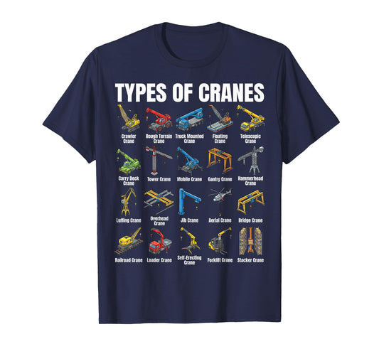 Types of Cranes Construction Crane Machines Educational T-Shirt
