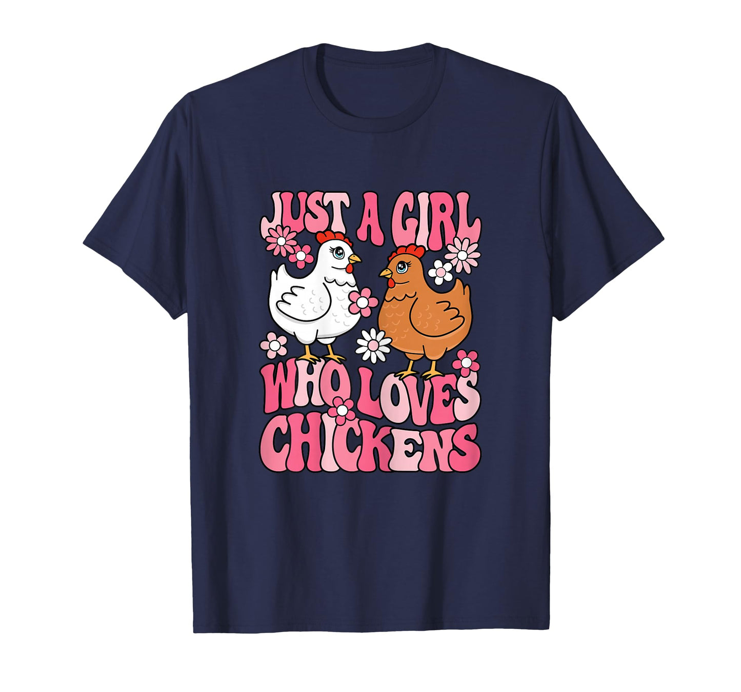 Just A Girl Who Loves Chickens Groovy Chicken Lover Girls T-Shirt