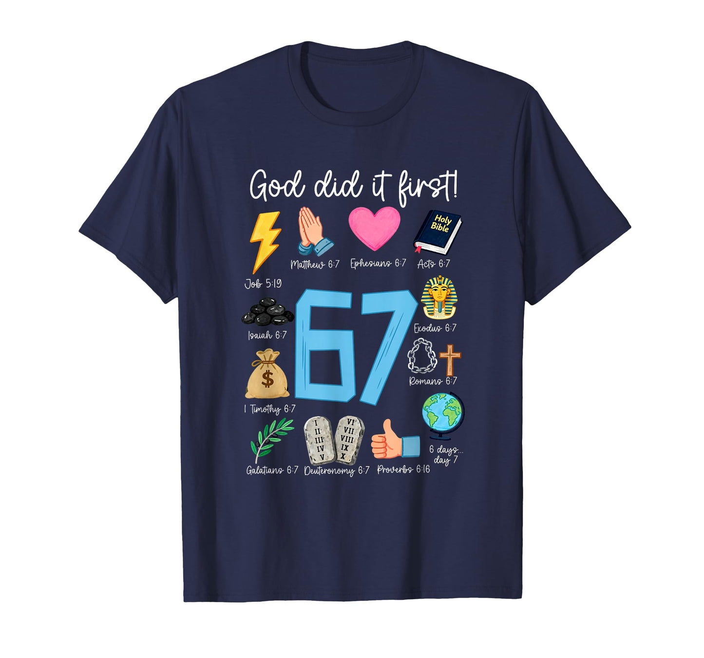 God Did It First 67 Scripture Christian Six Seven Meme Bible T-Shirt