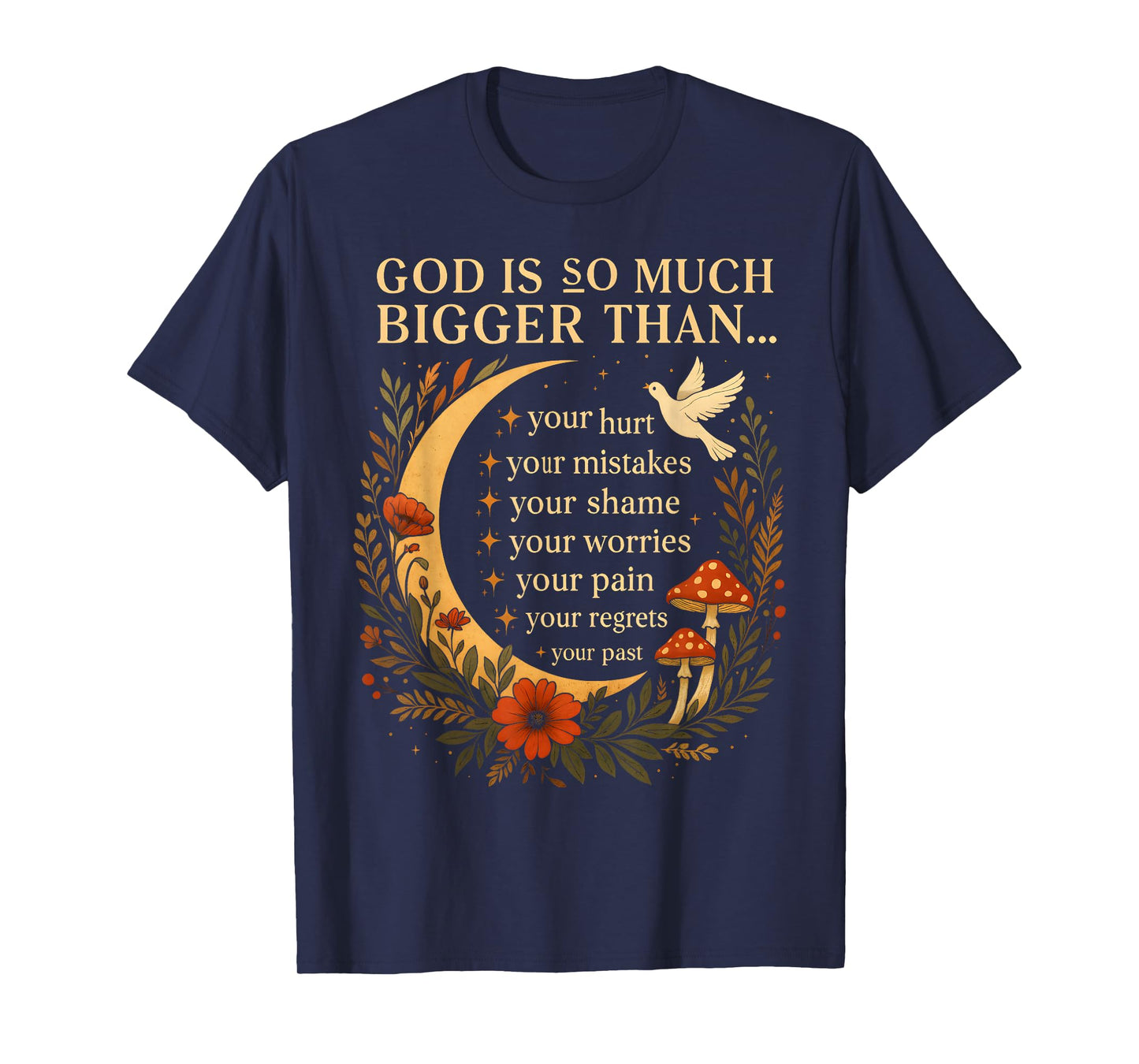 God So Much Bigger Than Your Past Christian Inspirational T-Shirt