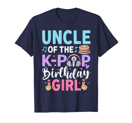 Uncle of The K-Pop Birthday Girl T-Shirt