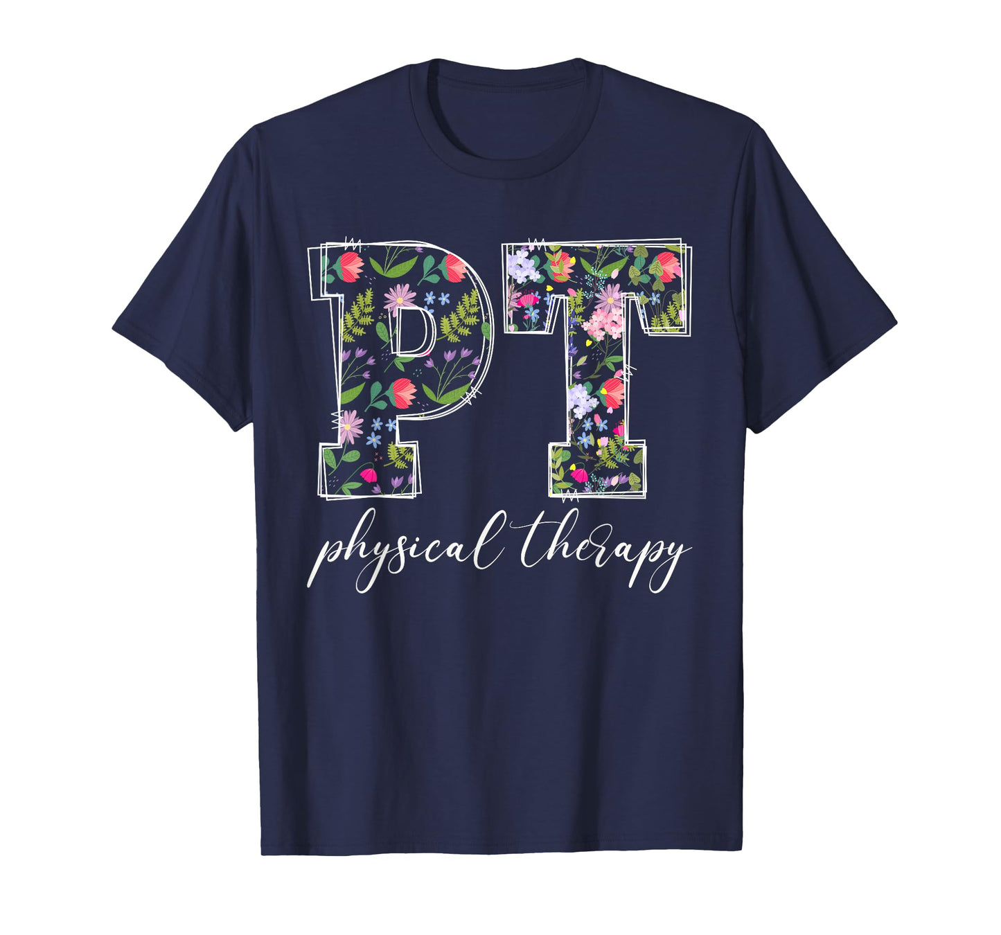 Retro Floral Physical Therapy PT Grow to Your Full Potential T-Shirt