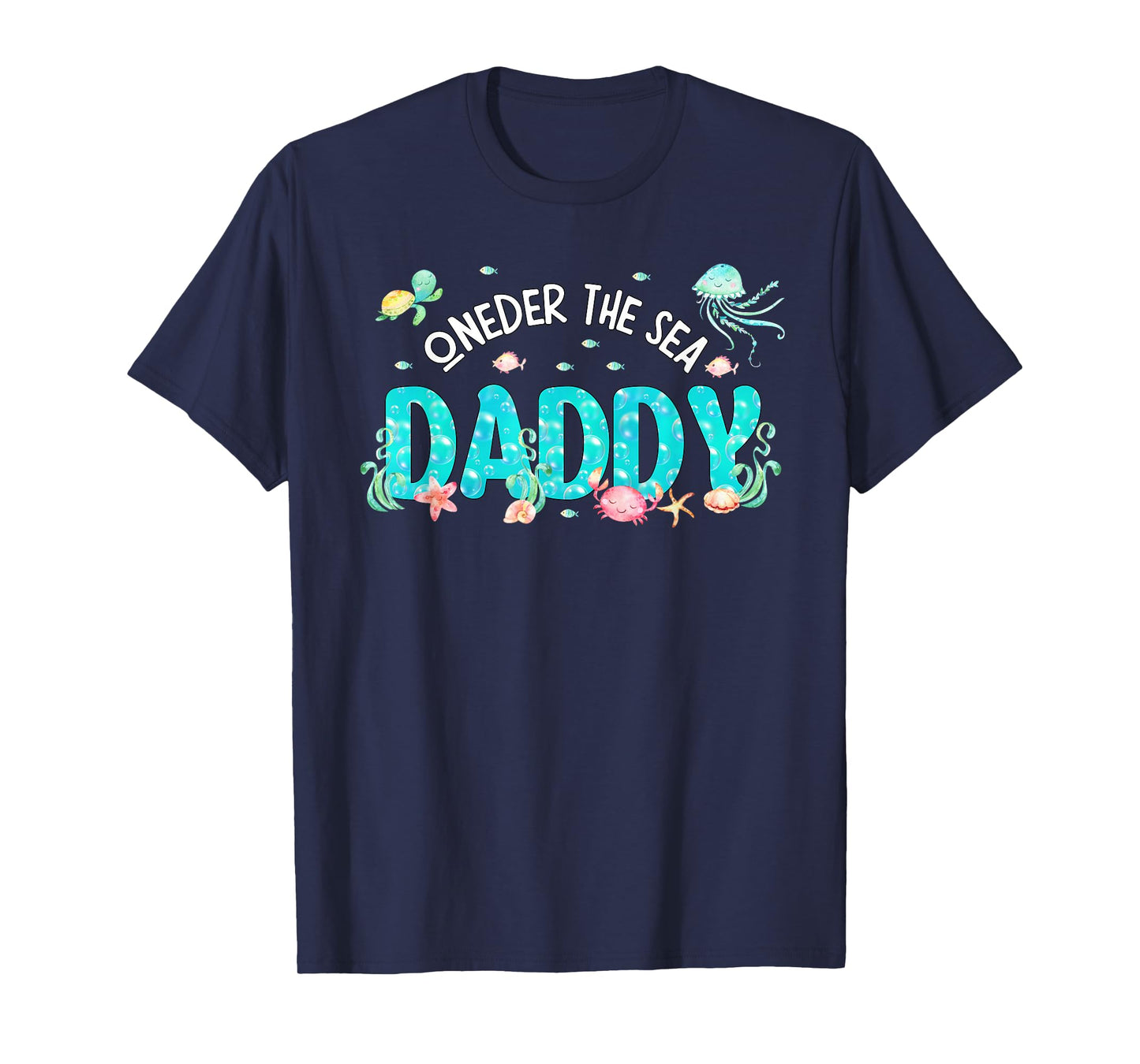 Mens Under Sea Daddy Birthday Girl Boy Matching Family Party T-Shirt