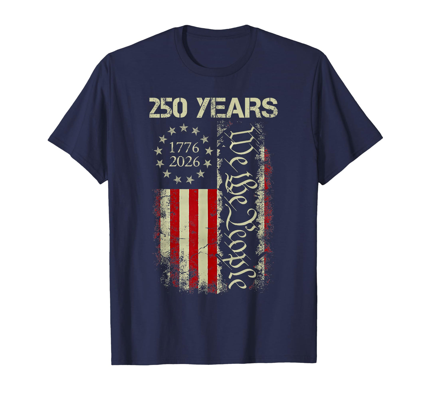 250 Years 1776-2026 250th Birthday USA Flag Patriotic Men T-Shirt