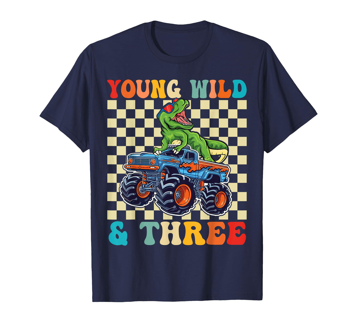 3rd Birthday Monster Truck Young Wild And Three 3 Year Old T-Shirt