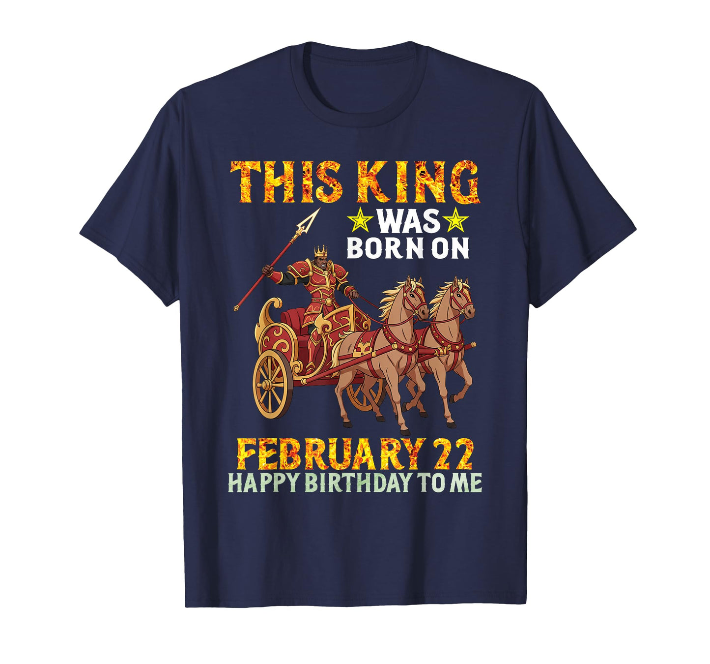 This King was Born On February 22 Happy Birthday to Me You T-Shirt