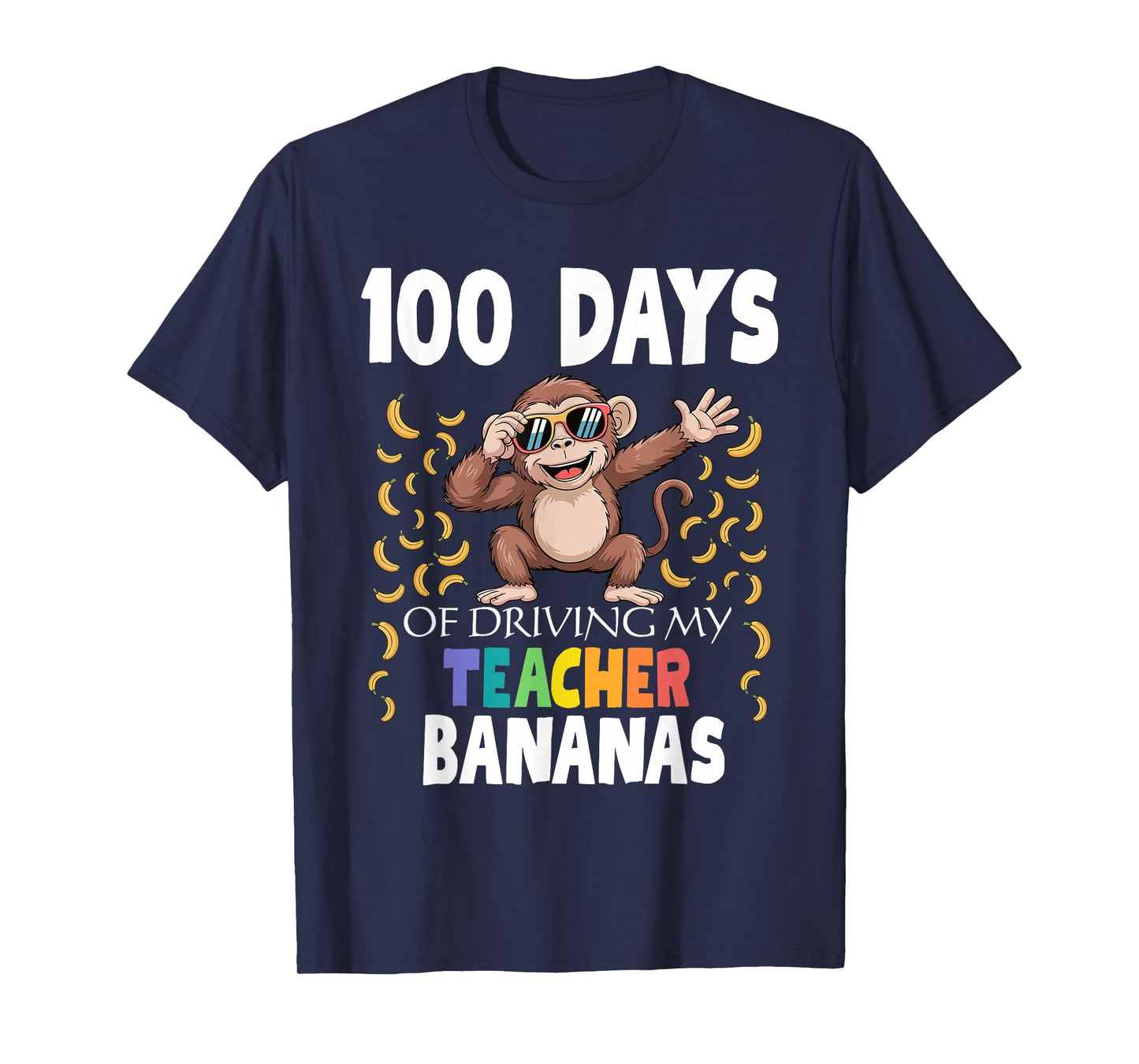 100 Days of Driving My Teacher Bananas Dabbing Monkey School T-Shirt