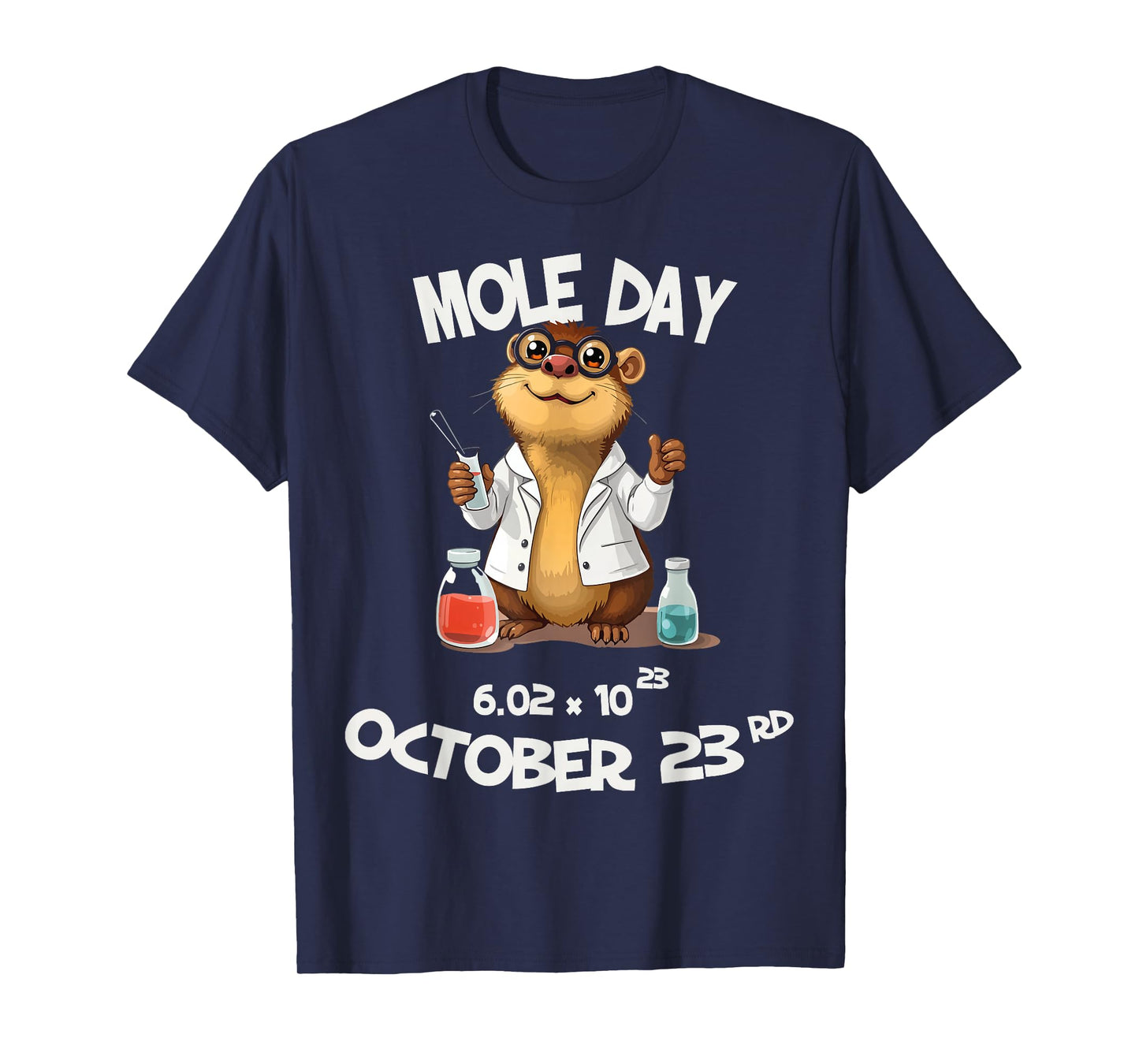 Funny Mole Day Avogadro's Number October 23rd T-Shirt