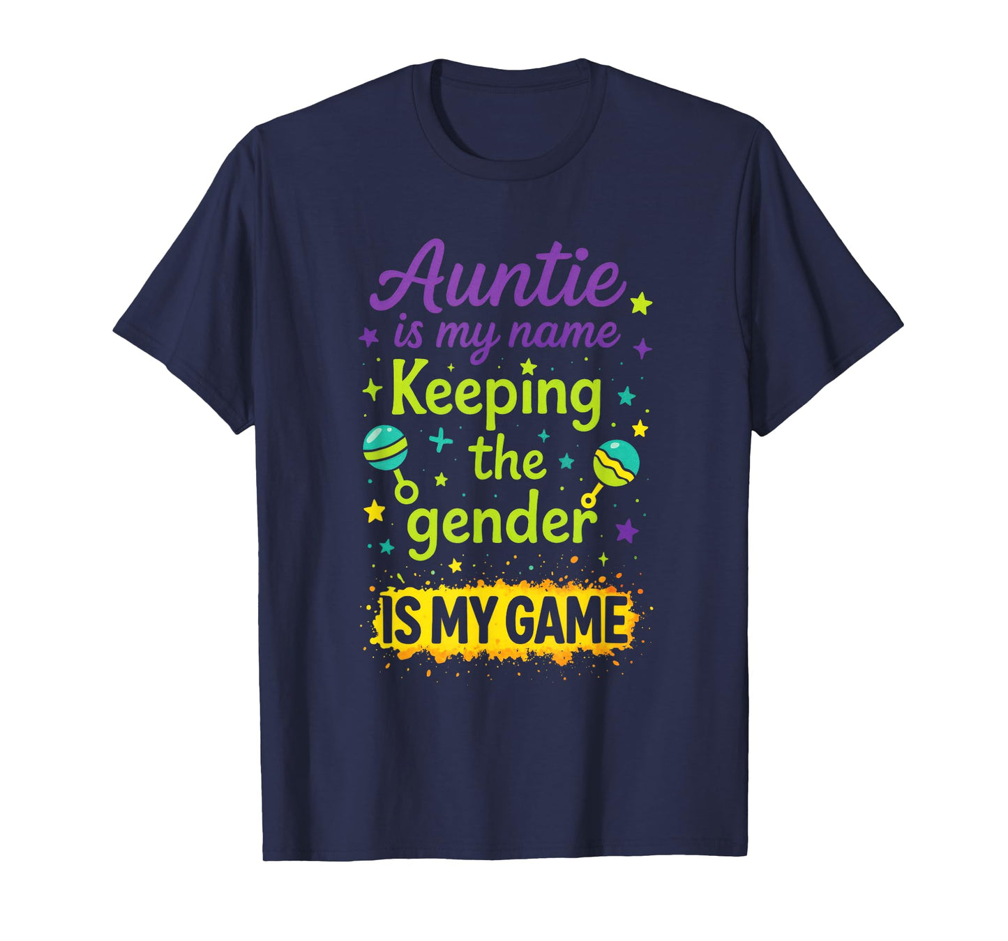 Auntie is My Name - Gender Reveal Party Funny T-Shirt