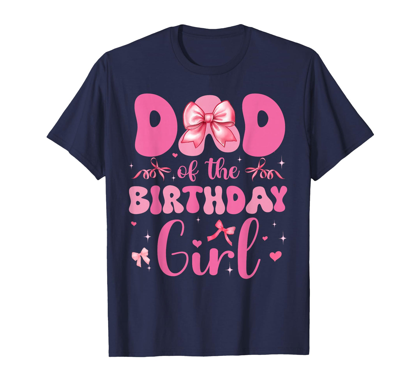 Dad Of The Birthday Girl Pink Coquette Bow Family Matching T-Shirt