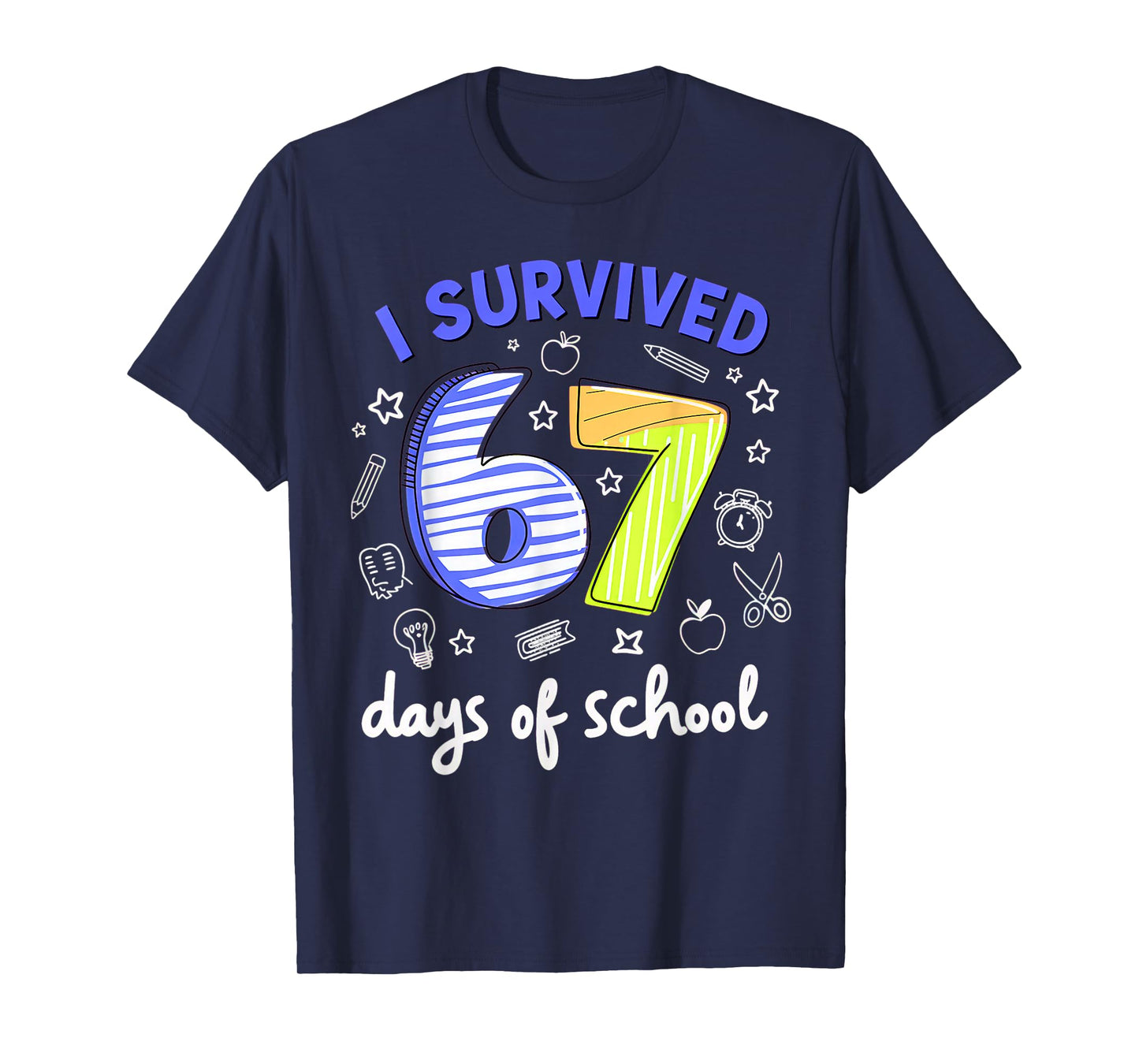 I Survived 67 Days of School Meme Teacher Student T-Shirt