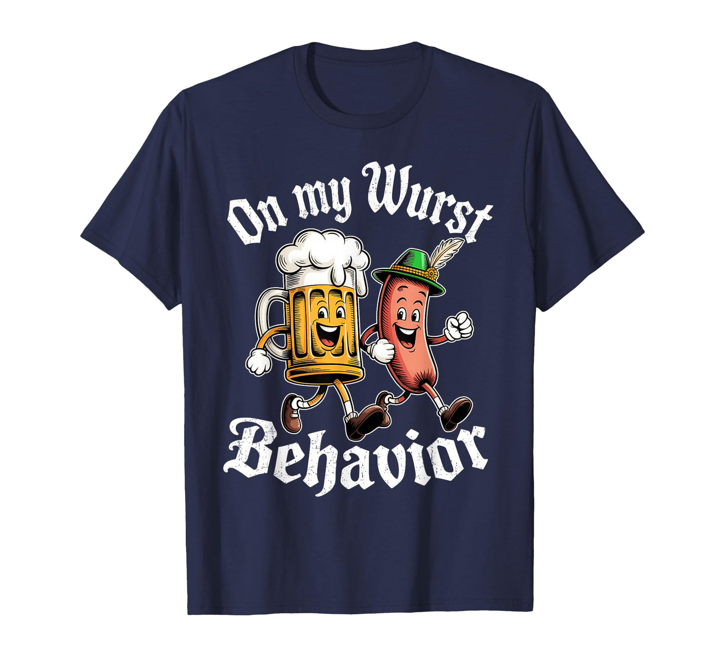 Oktoberfest On My Wurst Behavior German Beer Sausage Adults T-Shirt