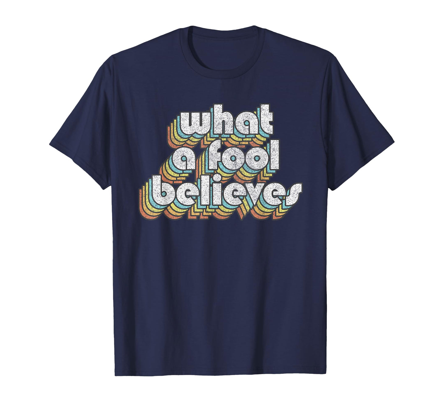 Believes Retro Fool Vintage Music Rock Faded Style Design T-Shirt