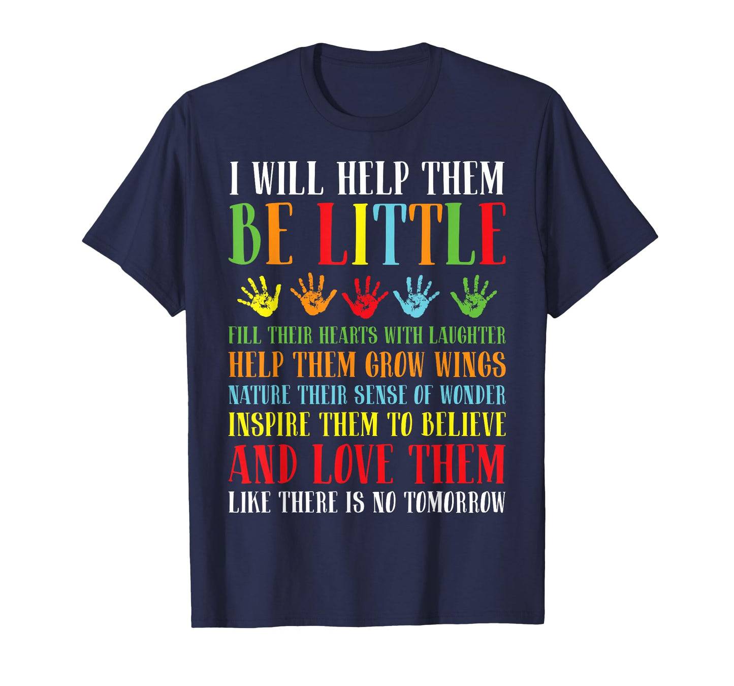 I Will Help Them Be Little - Daycare Teacher Childcare T-Shirt