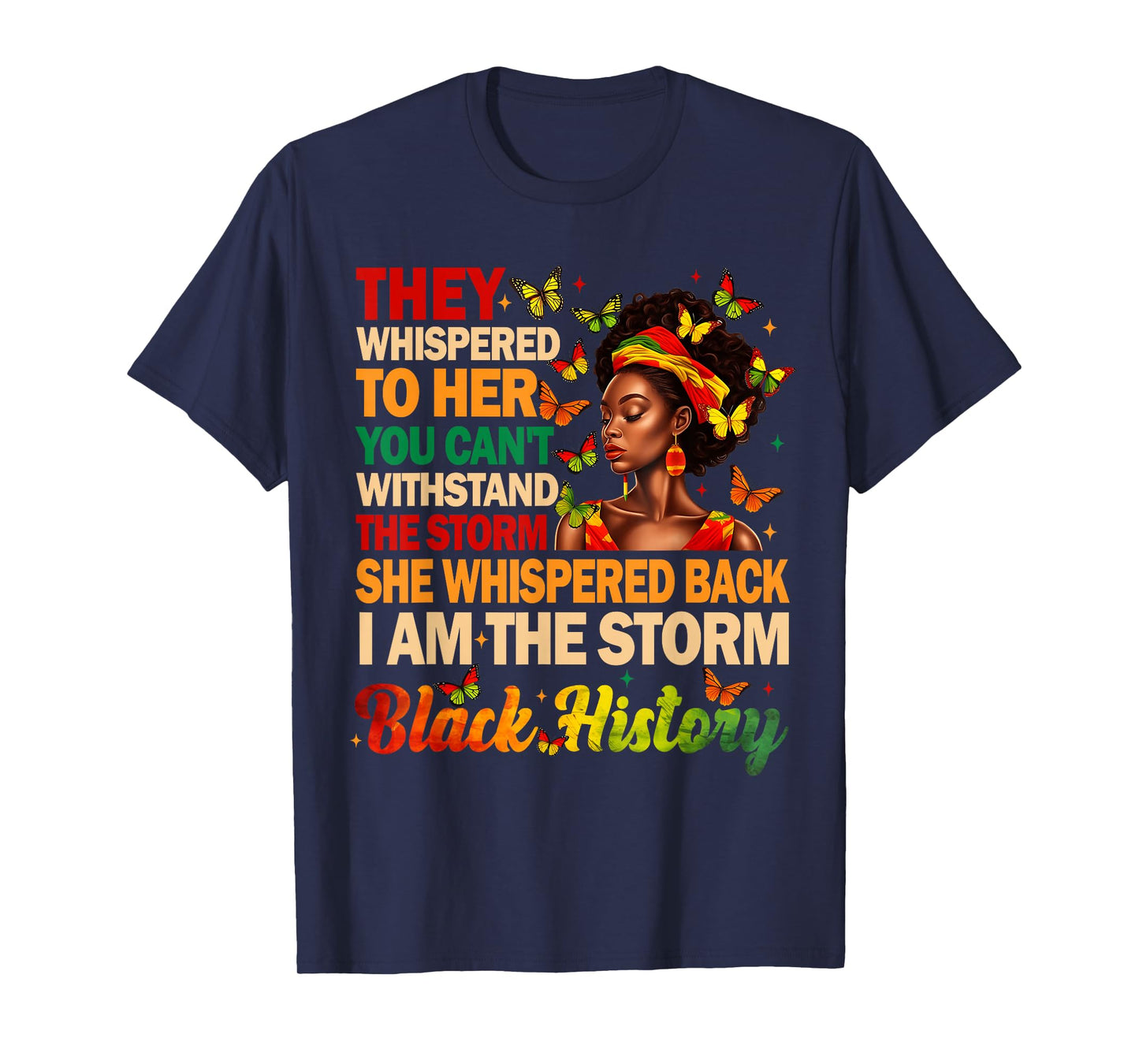 I am The Storm Black Women Black History Month Women Girl T-Shirt