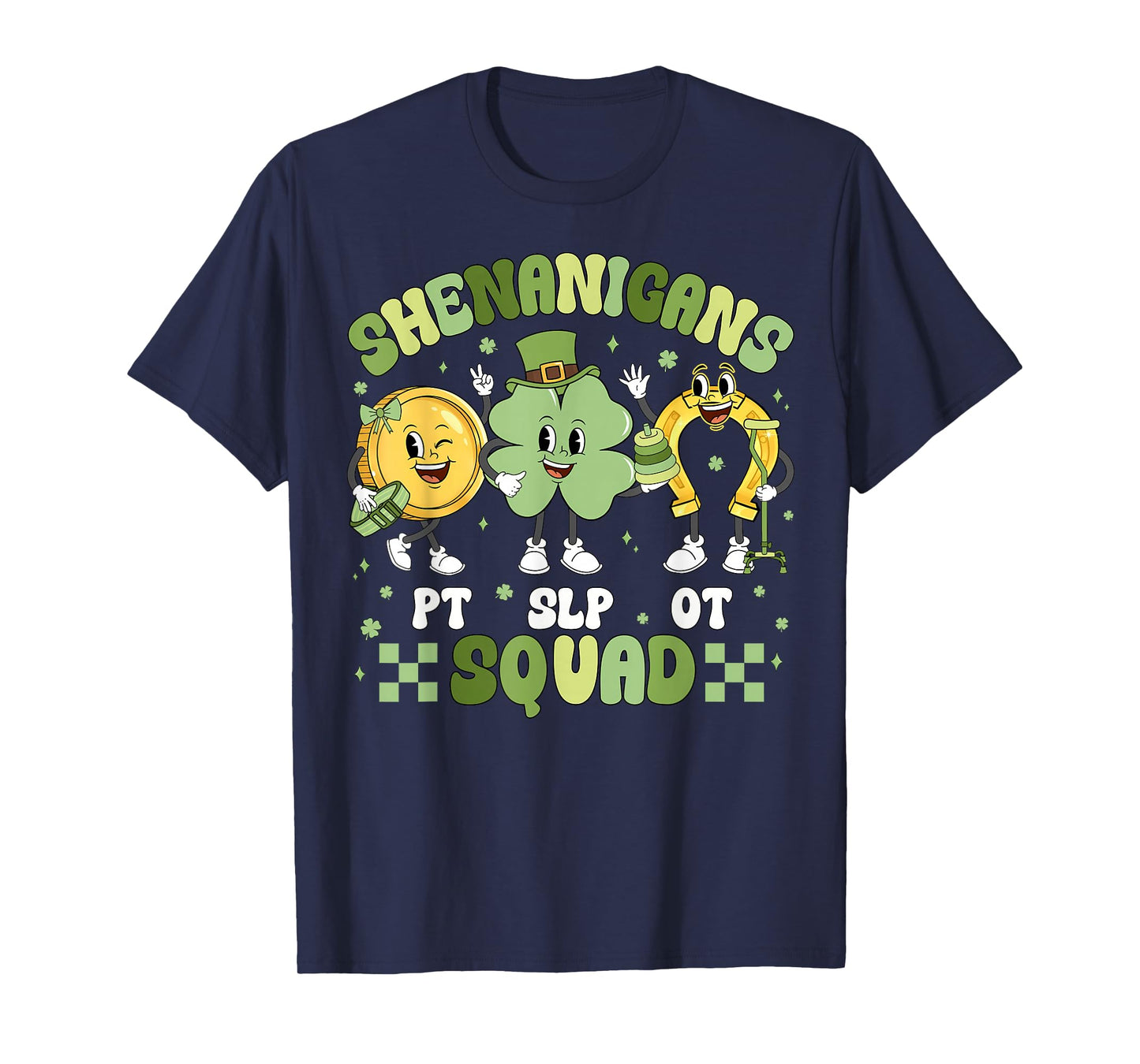 Shenanigans Squad St Patrick's Day SLP OT PT Team Shamrock T-Shirt