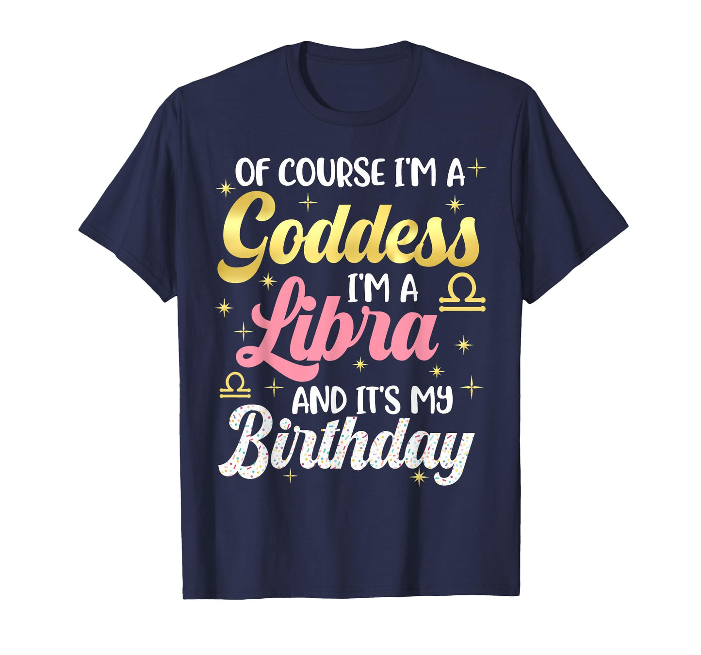 Libra Birthday Libra Women Goddess Queen Its My Birthday T-Shirt