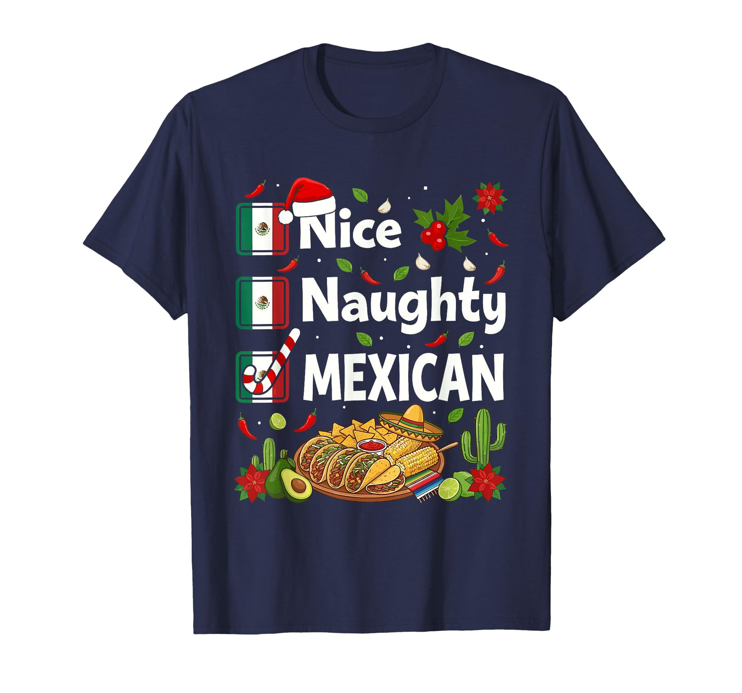 Funny Christmas Nice Naughty Mexican T-Shirt
