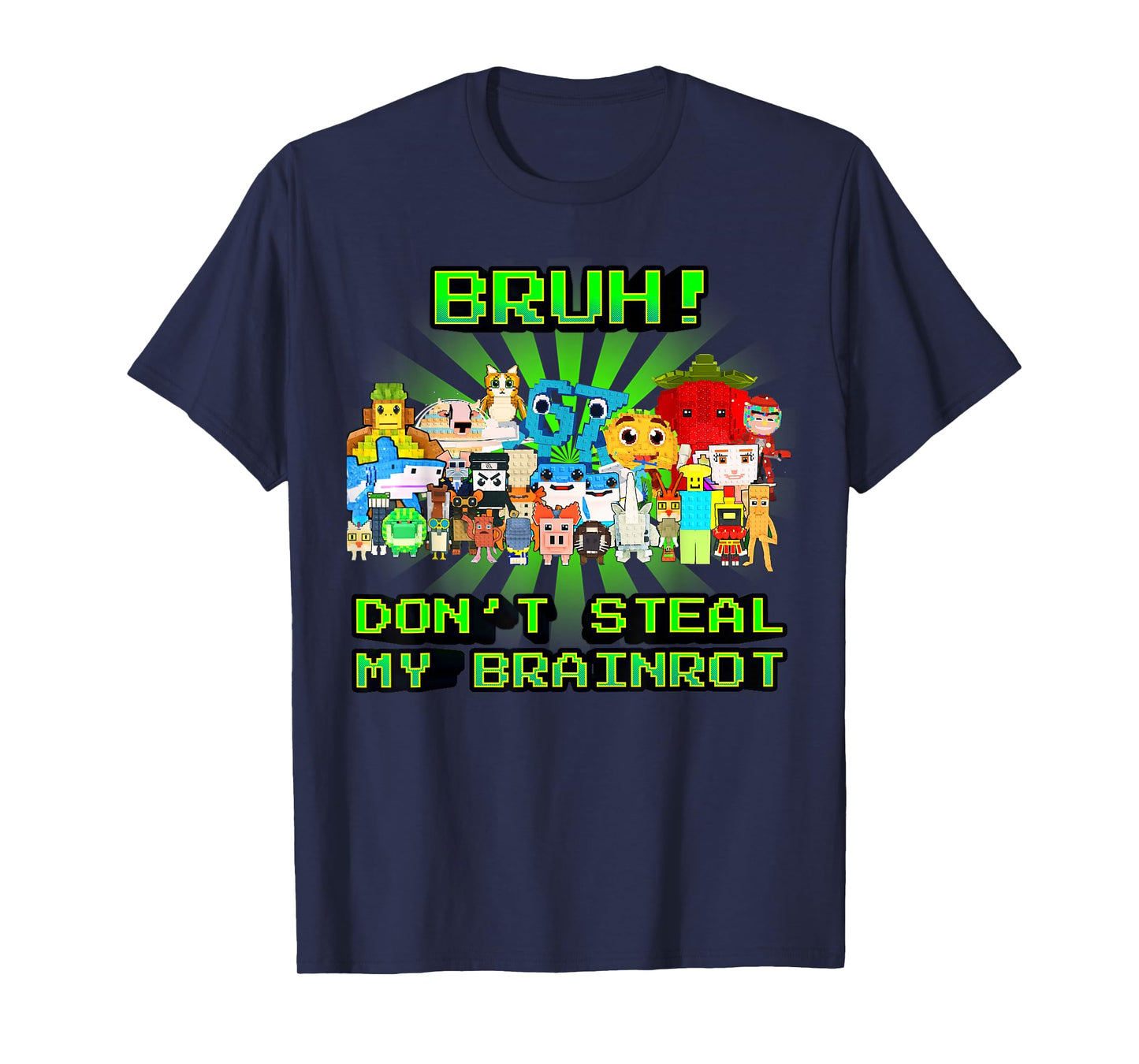 Don't Steal My Brainrots Bruh Funny Meme for Boys Kids Teens T-Shirt