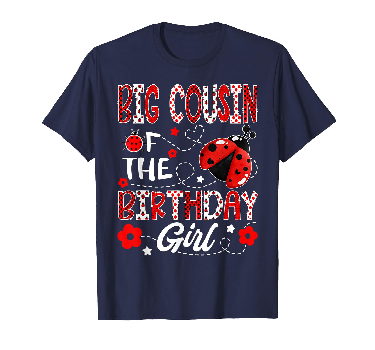 Big Cousin of The Birthday Girl Ladybug Big Cousin Bug T-Shirt