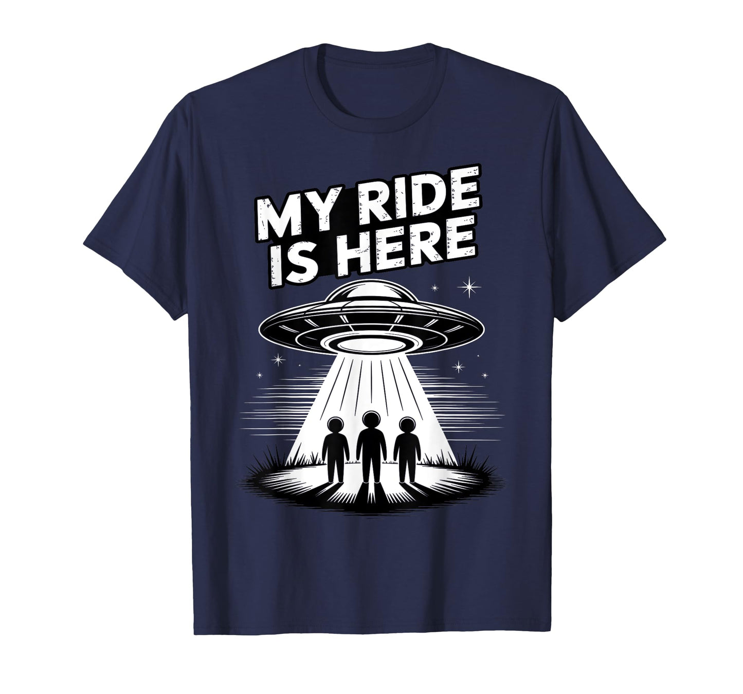 Alien UFO My Ride Is Here Funny Flying Saucer Kids Men Women T-Shirt