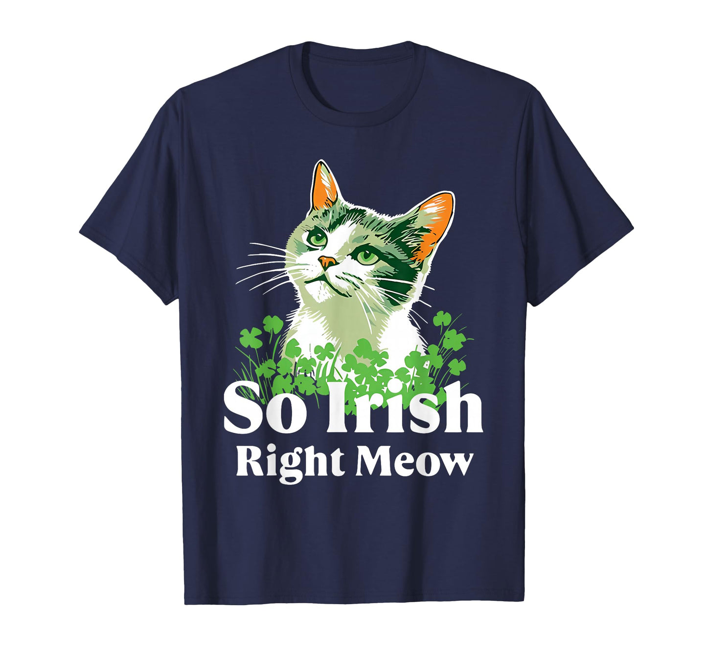 So Irish Right Meow St Patrick’s Day Retro Cat Lovers T-Shirt