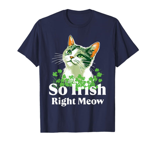 So Irish Right Meow St Patrick’s Day Retro Cat Lovers T-Shirt