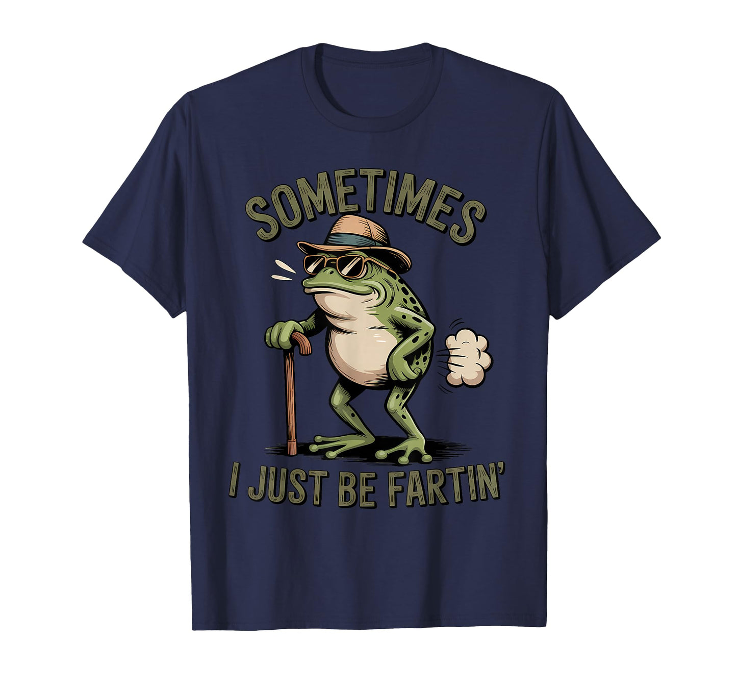 Sometimes I Just Be Fartin' Funny Frog Farting T-Shirt
