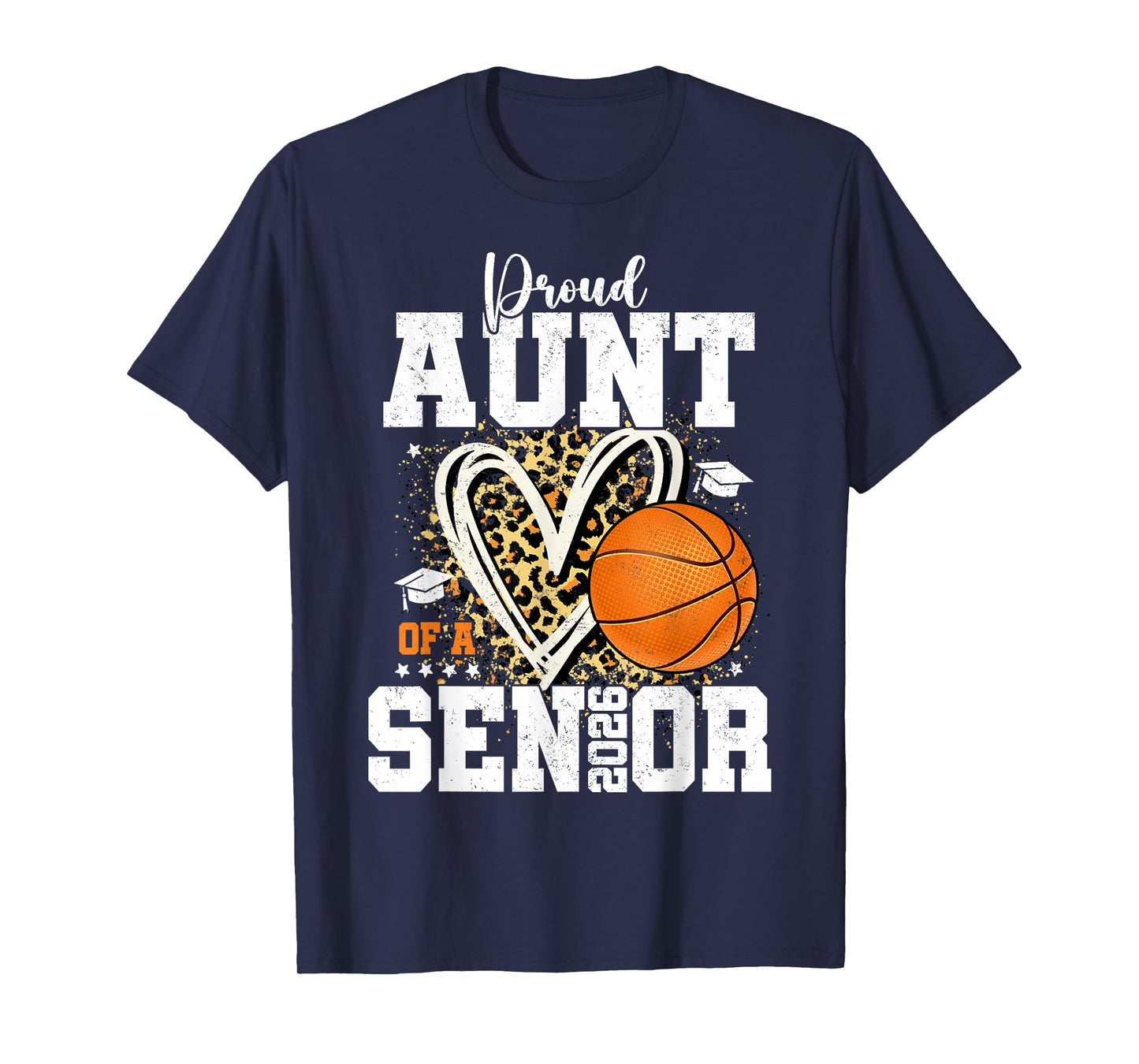 Proud Aunt of A 2026 Senior Graduate Basketball Leopard T-Shirt