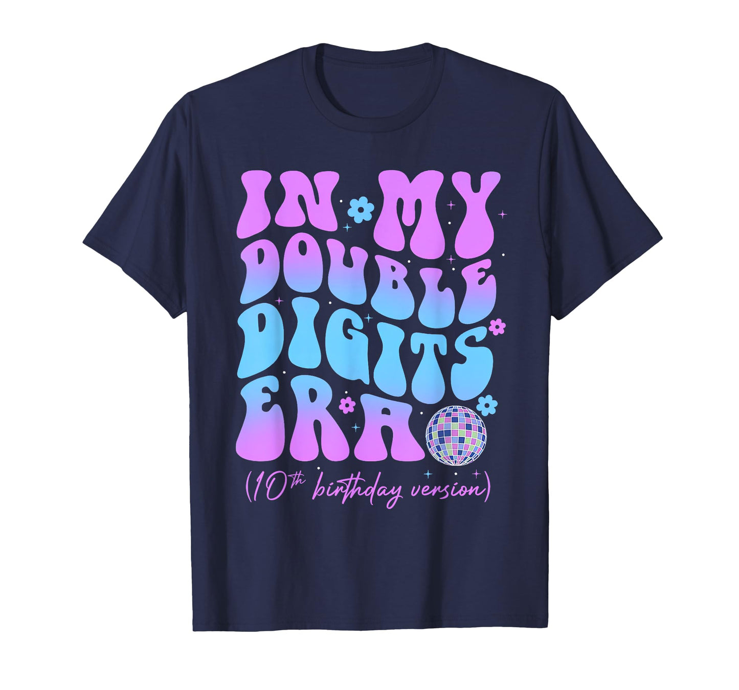 in My Double Digits Era 10 Year Old Gifts Girl 10th Birthday T-Shirt
