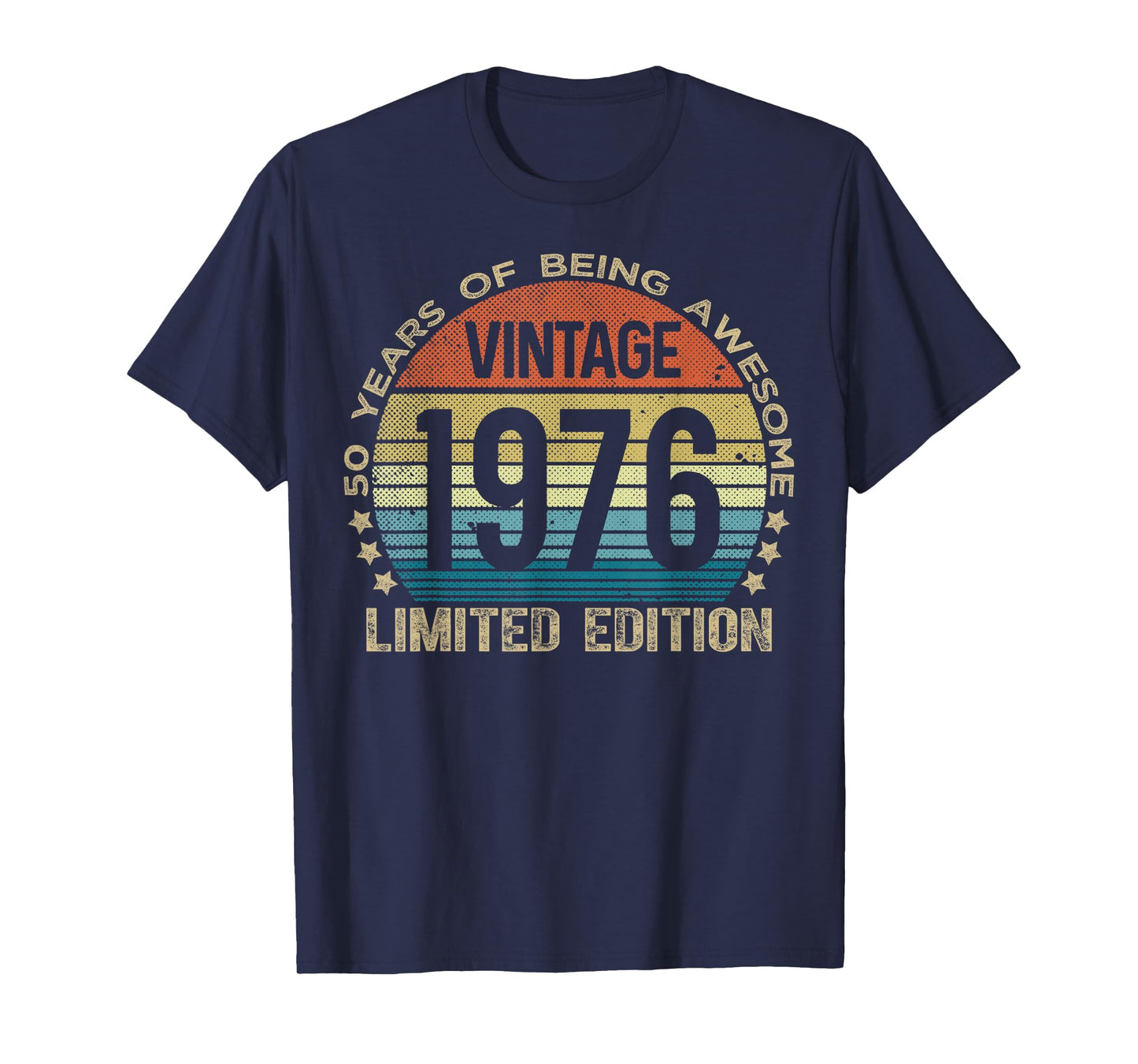 50 Year Old Gifts Vintage 1976 Limited Edition 50th Birthday T-Shirt