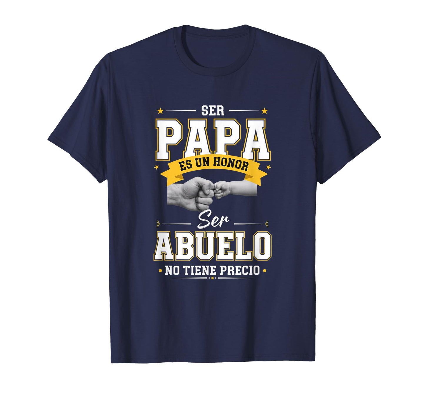 Family & Relationship Words - Ser Papa ES Un Honor Ser Abul T-Shirt