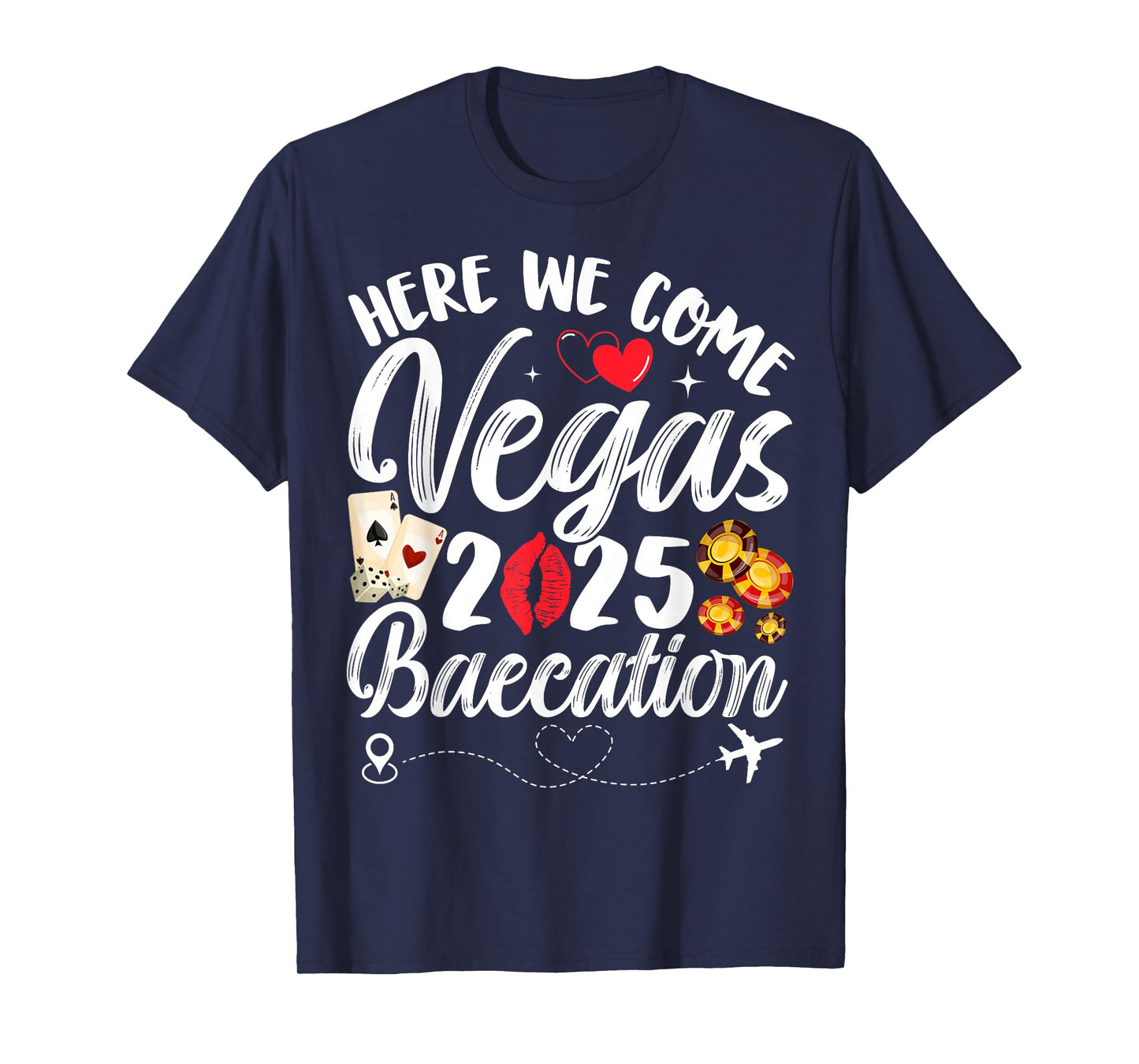 Here We Come Vegas Baecation 2025 Couples Honeymoon Vibes T-Shirt