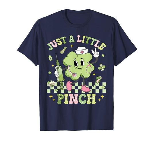 Just A Little Pinch Nurse St Patrick's Day Shamrock Irish T-Shirt