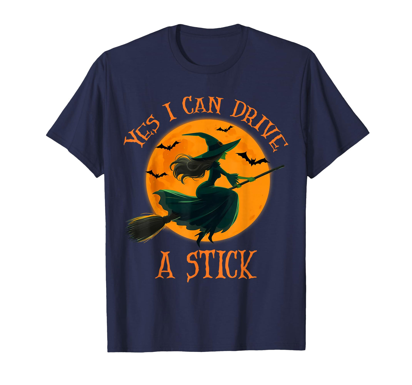 Yes I Can Drive A Stick Funny Halloween Spooky Witch Women T-Shirt