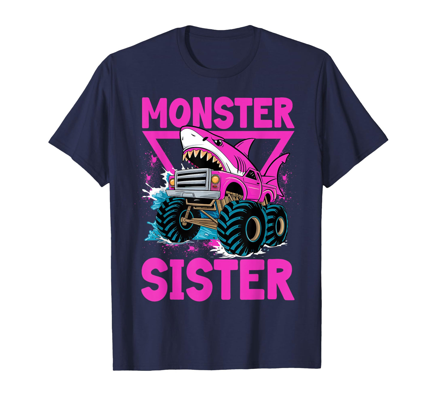 Pink Shark Monster Truck Sister Monster Truck Are My Jam T-Shirt