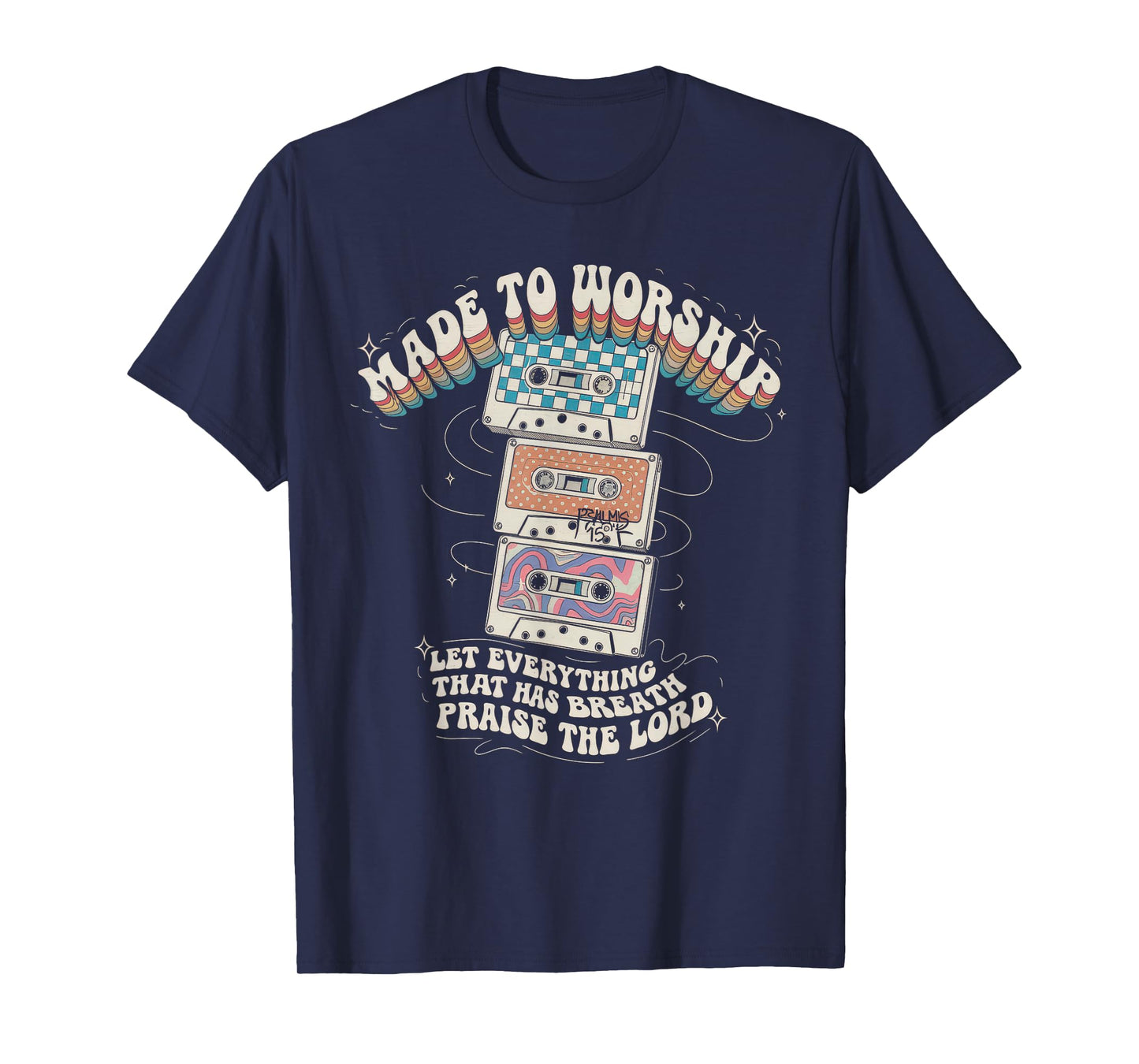 Worship Tshirt Christian Music Retro Cassette Psalms 150:6 T-Shirt