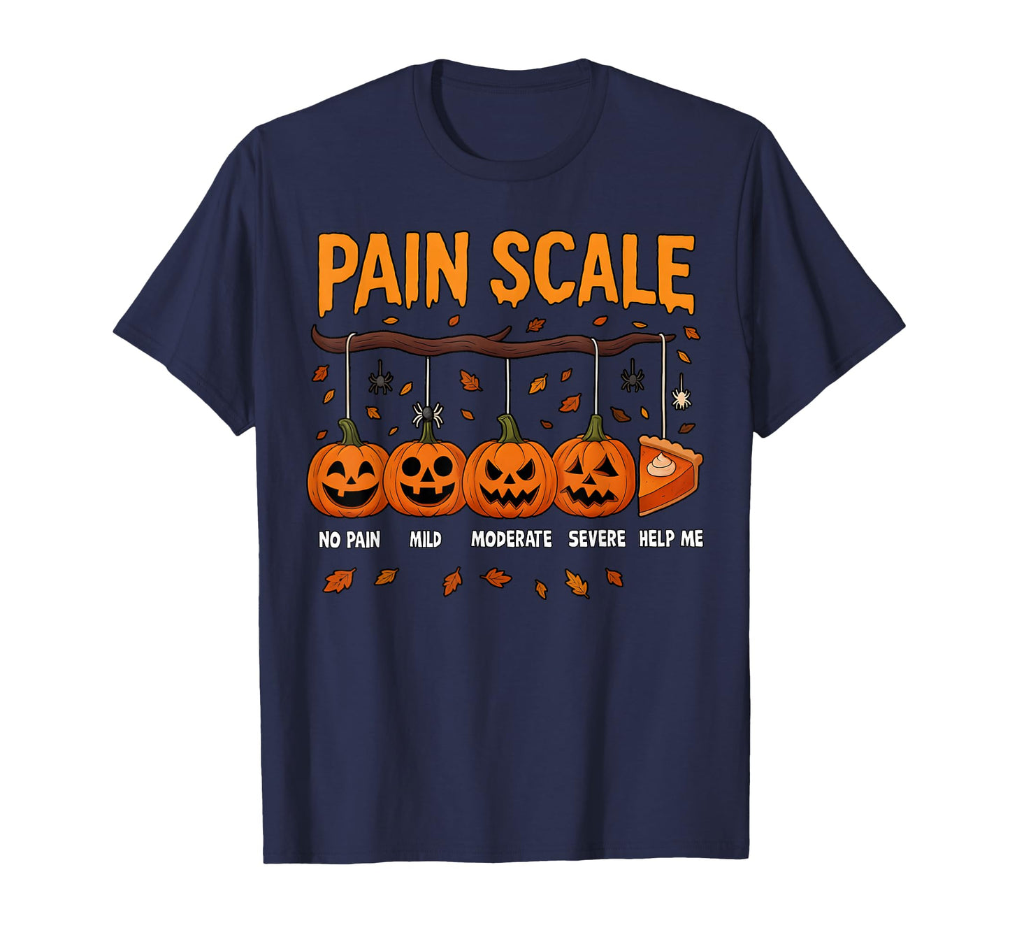 Pain Scale Pumpkin Pain Assessment Trauma Nurse Halloween T-Shirt