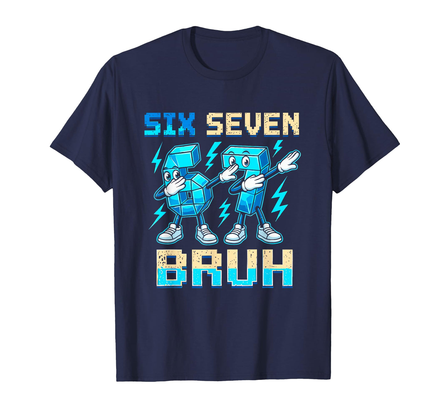 Six Seven Dabbing Cool Meme Bruh 67 Funny Dab Number T-Shirt