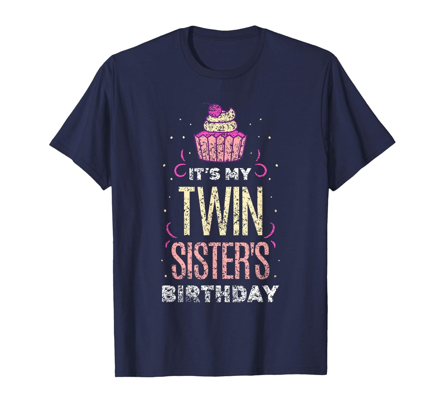 It's My Twin Sister's Birthday Twins Celebrate Cute T-Shirt