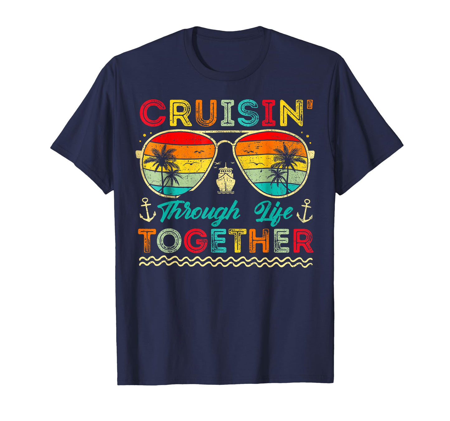 Cruisin Through Life Together Husband and Wife Cruise Couple T-Shirt
