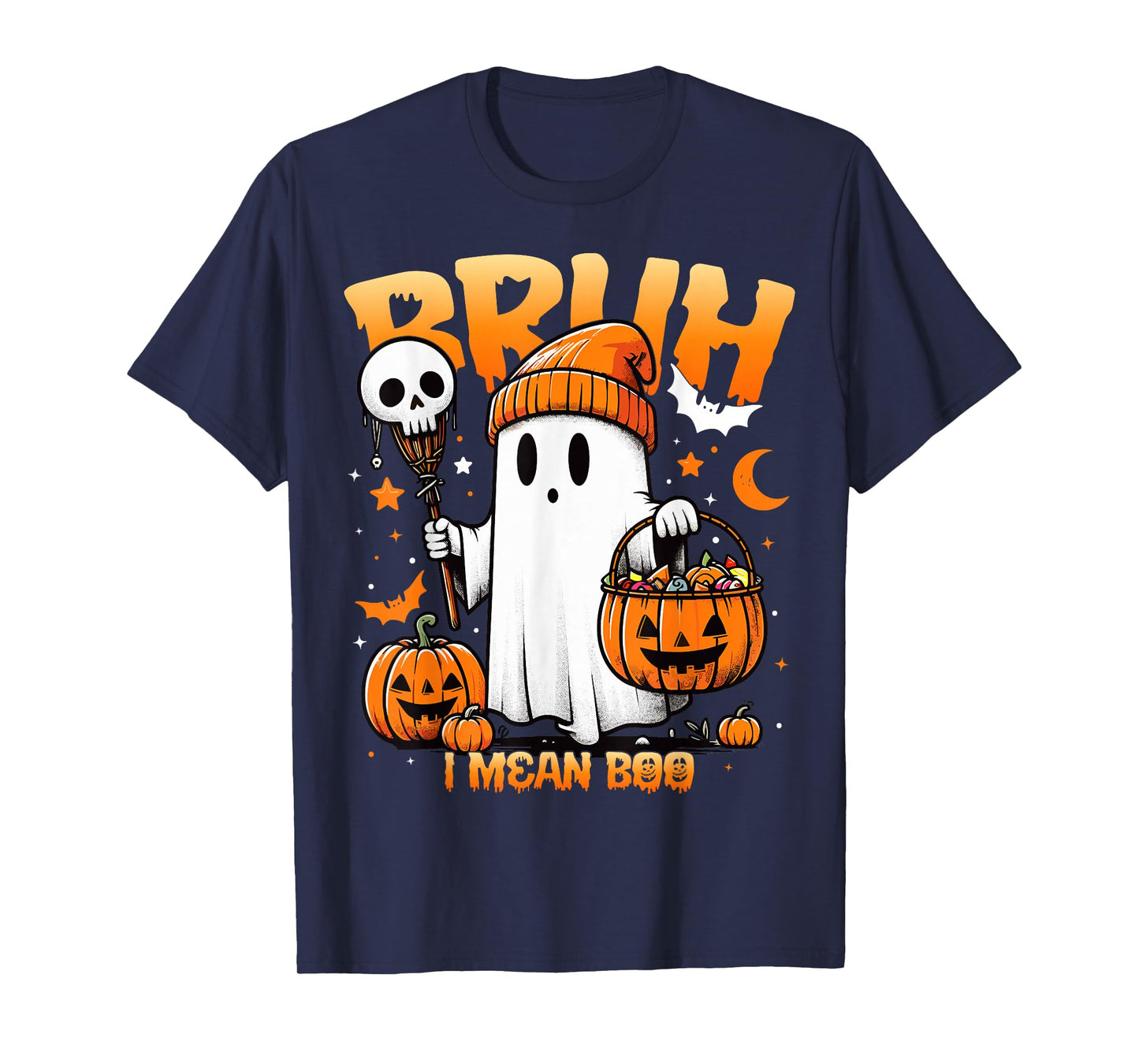 Bruh Ghost Halloween Spooky Halloween Bruh Ghost I Mean Boo T-Shirt