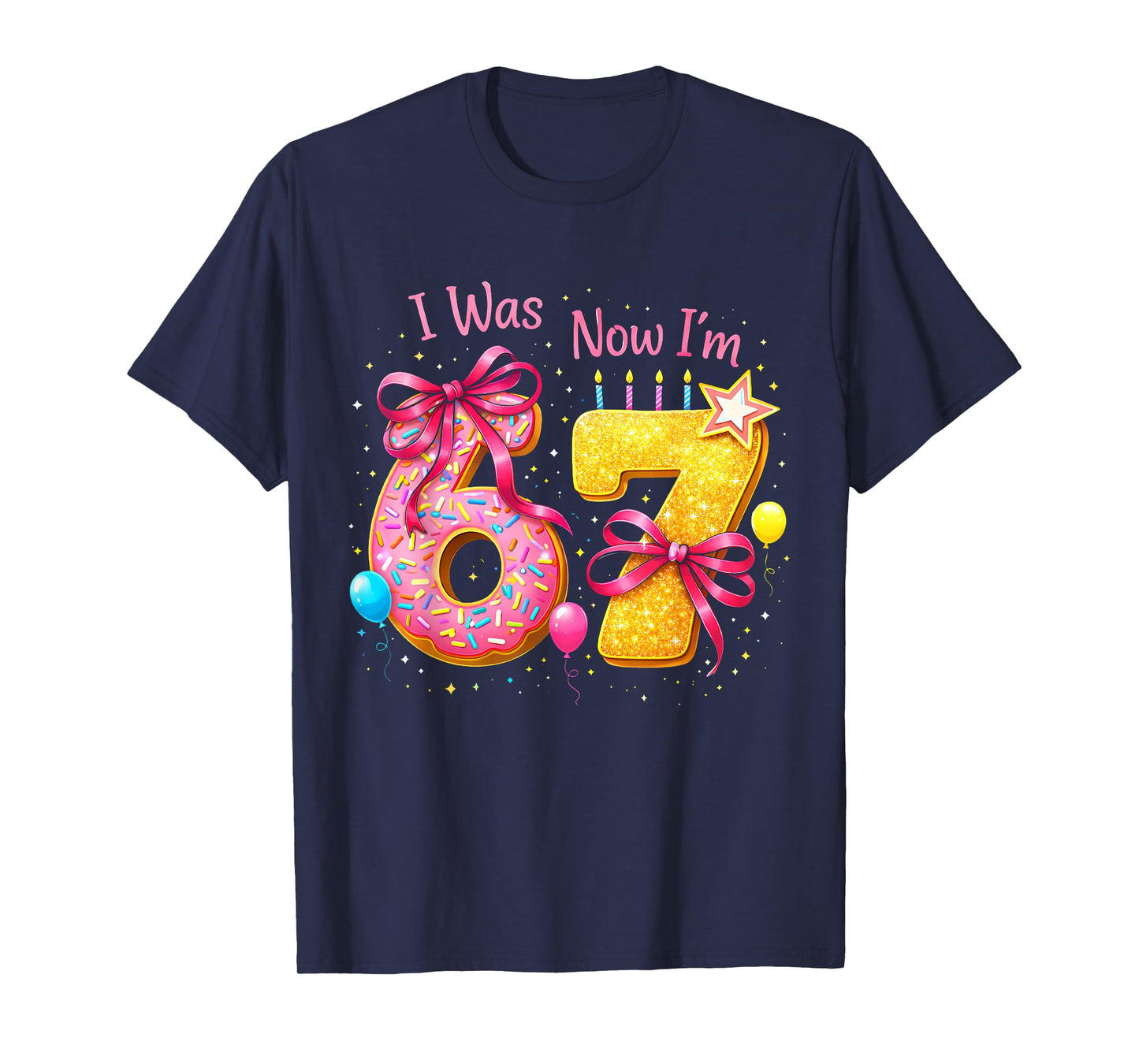 7th Birthday Girl I was 6 Now I'm 7 Years Old Girls Birthday T-Shirt