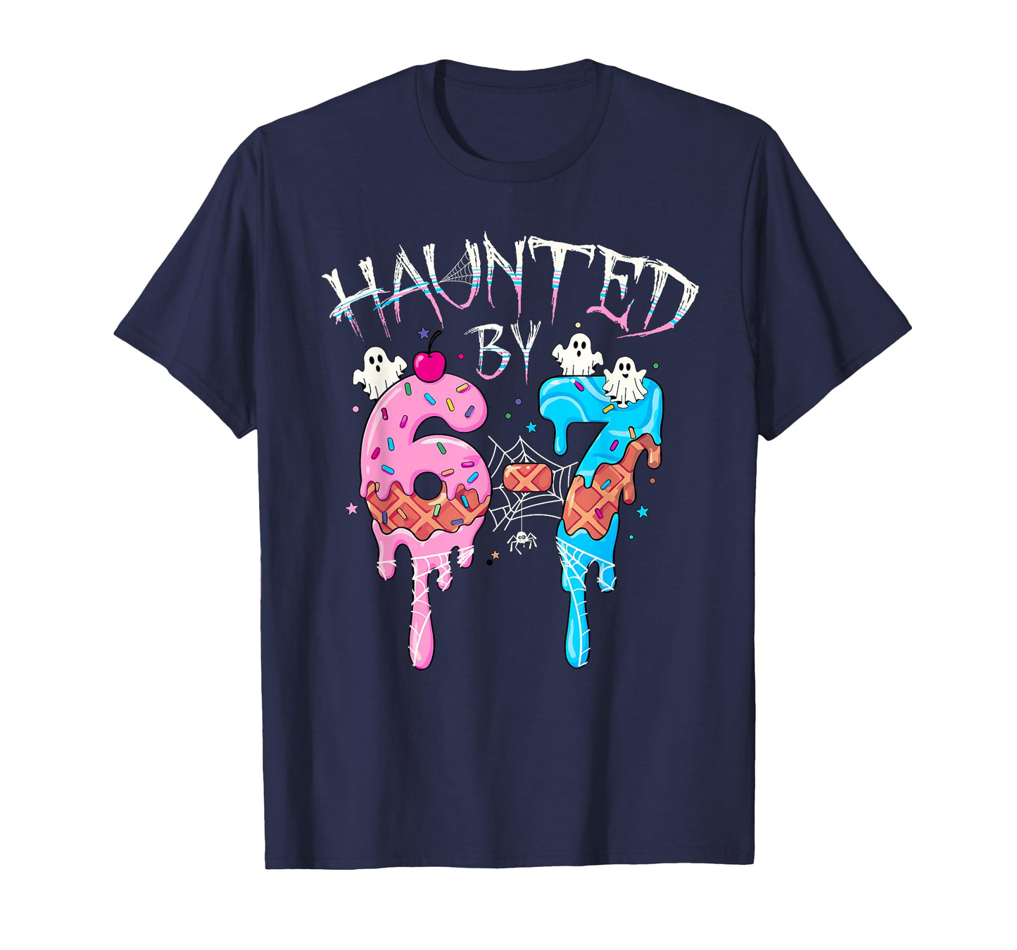 Haunted by 6 7 Halloween Ghost Gen Alpha Meme Ice Cream Drip T-Shirt