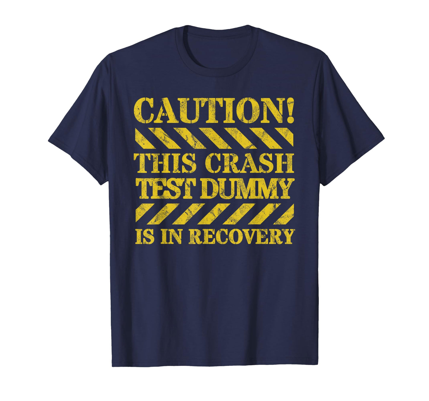 Car Crash, Broken Bone Or Surgery Recovery Apparel Crash Test Dummy Recovery T-Shirt